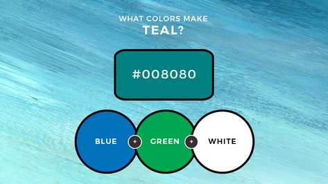 What Colors Make Teal? How to Make Teal What Colors Make Teal, Color Mixing Guide, Mixing Paint Colors, Birth Colors, Teal Paint, Color Mixing Chart, Teal Blue Color, Science Fiction Tv, Western Movies