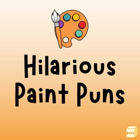 Painting is a visual art form where you apply pigments to a surface. Read the best paint puns for a laugh the next time you see them or create one. Painting Quotes Funny, Funny Art Sayings, Corny Puns, Art Puns, Visual Puns, Art Humor, Funny Paintings, Best Paint, Art Jokes