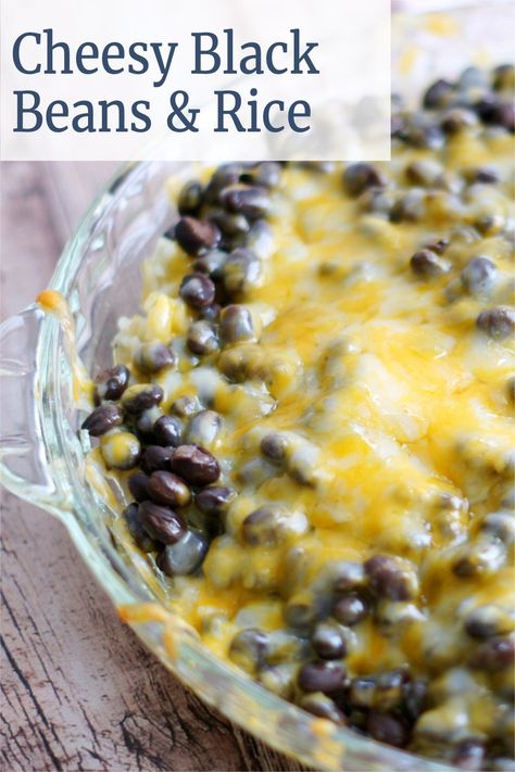 Cheesy Black Beans And Rice, Recipes With Black Beans And Rice, Cheesy Black Beans, Black Beans And Rice Casserole, Easy Bean And Rice Recipes, Cheesy Rice And Beans, Black Beans And Corn Side, Black Beans And Yellow Rice, Black Beans Rice Recipe