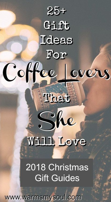 25+ Unique Gift Ideas for Coffee Lovers - 2018 Christmas Gift Guide for the woman in your life.  Find the perfect gift for her this holiday season.  #giftideas #coffeegifts #gifts #Christmas Gift Ideas For Coffee Lovers, 25 Gift Ideas, Coffee Gift Ideas, Practical Christmas Gift, Gift Guide For Him, Coffee Gift, Homemade Christmas Gifts, Christmas Gift Guide, Coffee Gifts