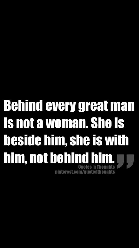 Behind every great man is not a woman. She is beside him, she is with him, not behind him. Behind Every Great Man, Great Man, Denzel Washington, Abraham Hicks, Life Facts, Love And Marriage, Woman Quotes, Great Quotes, Beautiful Words