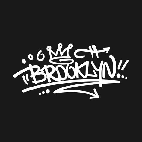 Brooklyn Graffiti - Graffiti - T-Shirt | TeePublic Brooklyn Graffiti, Graffiti Lettering, Brooklyn, Street Art, Graffiti, Typography, White, Black, Art