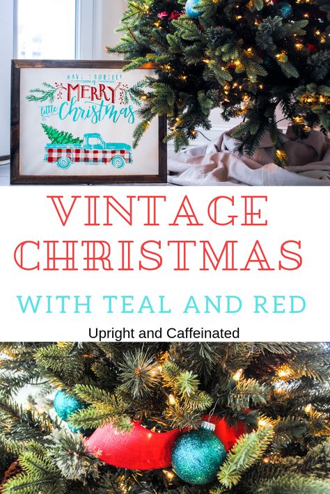 Decorate In Teal, Red and White If You Want a Vintage Christmas Look - Upright and Caffeinated Red And Teal Decor, Red White And Teal Christmas Decor, Red And Teal Christmas Decor, Turquoise And Red Christmas Decor, Red And Teal Christmas Tree, Teal And Red Christmas Decor, Teal Christmas Decor, Sunroom Christmas, Red Christmas Decorations