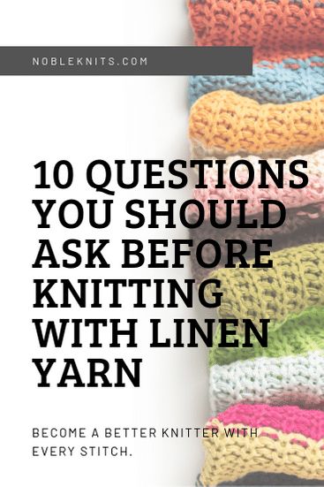 10 Questions You Should Ask Before Knitting with Linen Yarn Knitting Knowledge, Knit Baby Blanket Pattern Free, Easy Knit Baby Blanket, Knitting Terms, Knitting Help, Yarn Skein, Knitting Blogs, Yarn Bag, Baby Blanket Knitting Pattern