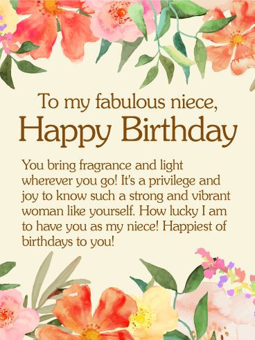 To my Fabulous Niece - Happy Birthday Wishes Card: To strong and vibrant women. To a niece full of beauty, light, and life. This gorgeous, floral birthday card is perfect for a fabulous niece. Wish your niece the happiest of birthdays with this incredible greeting card. A stunning birthday card is just the thing to make your niece feel extra fabulous on her birthday. If it has been your joy to know her and watch her grow, this tender card is perfect for you to send. Baby Niece Birthday Quotes Special, Happy Birthday Niece African American, Happy Birthday To A Special Niece, Happy Birthday Wishes To My Niece, Happy Birthday Wishes My Neice, Happy Birthday To My Niece Quotes, Happy Birthday Quotes For Niece, Birthday Wishes For A Niece Happy, Special Niece Birthday Wishes