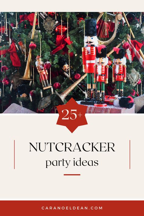 Nutcracker Party Games, Nutcracker Christmas Party Theme, Nutcracker Themed Food, Nutcracker Themed Christmas Party, Nutcracker Party Decoration, Nutcracker Recipes, Nutcracker Tea Party Ideas, Nutcracker Games, Nutcracker Centerpiece Ideas