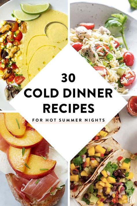 30 Cold Dinner Recipes That Are Perfect for Hot Summer Nights  #purewow #dinner #summer #food Healthy Cold Dinners, Cold Food Dinner Ideas, Cold Foods For Dinner, Hot Summer Recipes, Cold Meal Recipes, Healthy Cold Dinner Recipes, Cold Recipes Dinner, Cold Recipes Summer, Cold Summer Recipes