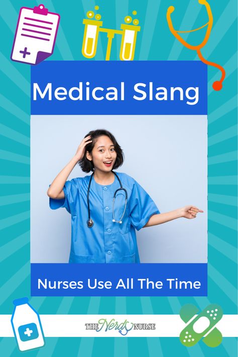 The Medical Slang Nurses Use All The Time. What medical slang do you use? #thenerdynurse #nurse #nurses #nurseslang #medicalslang #nursehumor #funny Er Nurse Humor, Nurse Games, Medical School Humor, Nurse Meaning, Nerdy Nurse, Licensed Vocational Nurse, Beautiful Nail Art Designs, Night Shift Nurse, Nursing Pins