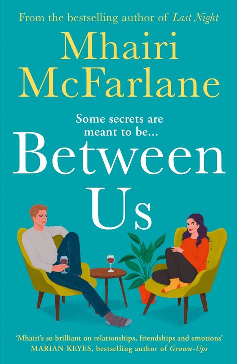 Mhairi Mcfarlane, Marian Keyes, New Television, Jojo Moyes, Writing Characters, Contemporary Fiction, Between Us, Plot Twist, Favorite Authors