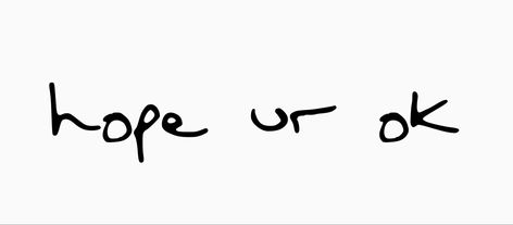 Hope Ur Okay Tattoo, Olivia Rodrigo Handwriting, Hope Ur Ok Olivia Rodrigo Tattoo, Oliva Rodrigo Tattoo, Hope Ur Ok Tattoo, Sour Tattoos Olivia Rodrigo, Olivia Rodrigo Inspired Tattoos, Olivia Rodrigo Tattoo Ideas, I Hope Ur Ok