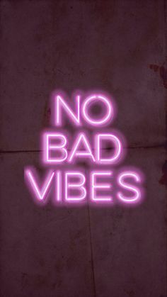 Pinterest No Bad Vibes, Neon Signs Quotes, Neon Quotes, Pink Tumblr Aesthetic, Pink Wallpaper Girly, Words Wallpaper, Wedding Neon Sign, Neon Aesthetic, Bad Vibes