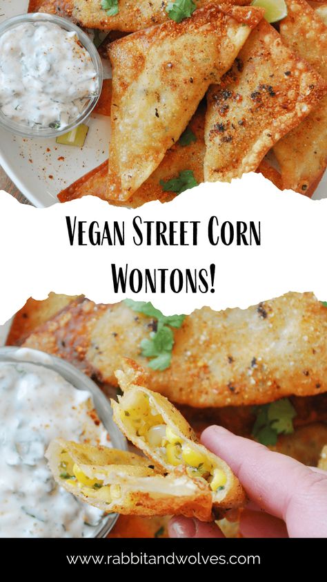 Corn Wontons, Vegan Wontons, Vegan Street Corn, Rabbit And Wolves, Vegan Apps, Black Color Hairstyles, Veggie Ideas, Shrimp Dip, Color Hairstyles