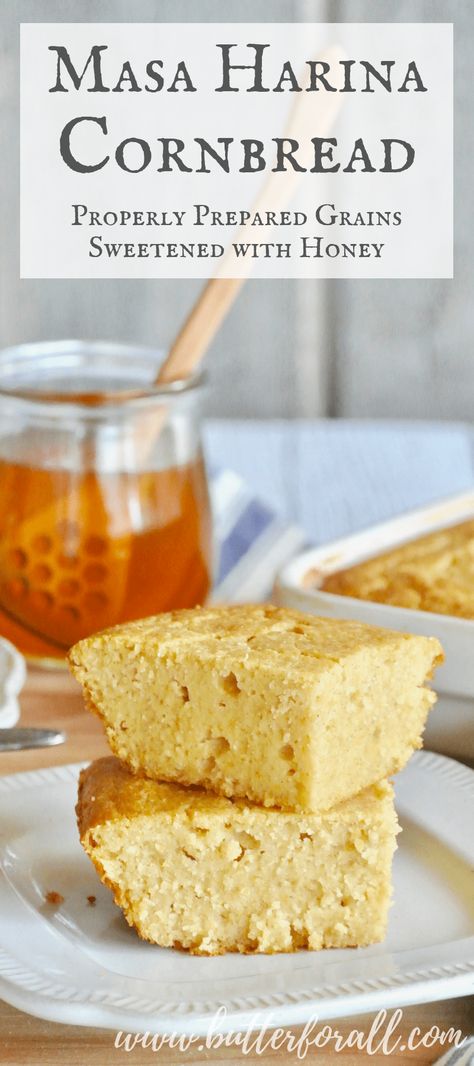 This cornbread is made with properly prepared cornmeal and sprouted wheat so you can get the most nutrition out of your food. Unlike traditional cornbread, this masa marina cornbread is moist and dense with a hint of sweetness from real honey. #ealfood #masa #masaharina #chili #nourishingtraditions #wisetraditions Recipes Using Masa, Masa Cornbread Recipe, Masa Harina Cornbread, Whole Wheat Cornbread, Sweet Cornbread Recipe, Masa Recipes, Sprouted Wheat, Cornbread Recipe Sweet, Delicious Cornbread