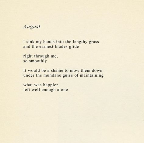 Ode To Summer Poem, August Rain Quotes, August Ending Quotes, August End Of Summer Quotes, Quotes About August, August Poem, August Aesthetic Month, August Month Quotes, Mini Poems