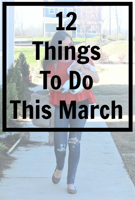 12 Things You Need To Do In March  logancan.com Things To Do In March, March Vibes, Healthy Spring Recipes, Happy March, Spring Fun, Emotional Wellbeing, Family Health, Spring Crafts For Kids, Fun Activities To Do