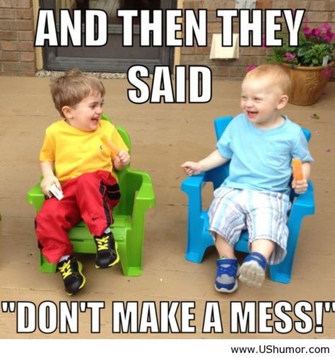 "Don't Make a Mess!" #TheLittleGym #kids Meme Pics, Funny Baby Pictures, Funny P, Funny Pictures For Kids, Kids Laughing, Daily Funny, Funny Bunnies, Memes Humor, They Said