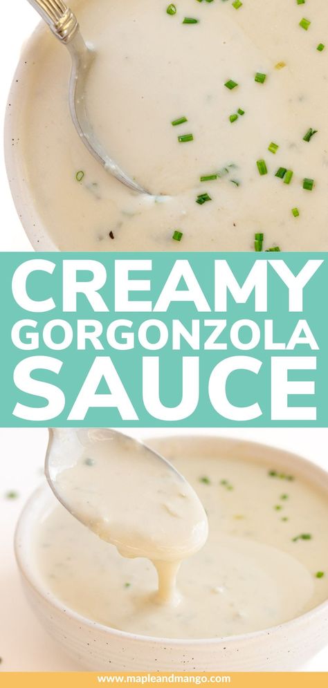 Learn how easy it is to make a luscious and creamy gorgonzola sauce! This sauce is the perfect sidekick for steak, pasta and so much more. It's so good you'll want to just eat it straight out of the saucepan! | www.mapleandmango.com Creamy Gorgonzola Sauce, Gorgonzola Cream Sauce, Gorgonzola Sauce, Steak Pasta, Garlic Cream Sauce, Gorgonzola Cheese, Bleu Cheese, Just Eat, Just Eat It