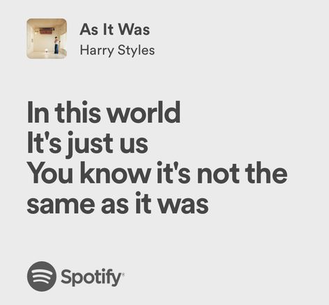 as it was - harry styles As It Was Harry Styles, Quotes Lyrics, Me Too Lyrics, As It Was, Dancing Queen, Lyric Quotes, How I Feel, Harry Styles, Dancing