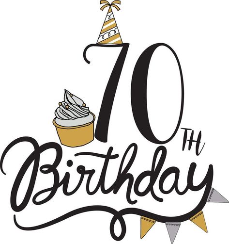 70th Birthday Images, 40th Birthday Images, Birthday Cake Clip Art, 40th Birthday Banner, Happy Birthday Man, Birthday Logo, Happy 70 Birthday, Birthday Clips, 40th Birthday Cards