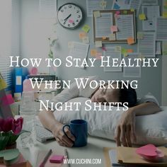 How to Stay Healthy When Working Night Shifts Nerdy Nurse, Working Night Shift, Third Shift, Night Shift Nurse, Diets That Work, Night Nurse, Shift Work, Respiratory Therapy, Working Nights