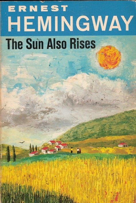 Classic Quotes from The Sun Also Rises Classic Reads, Ernest Hemingway Books, Book Banner, Honey Book, Sun Also Rises, Cover Painting, Lost Generation, Wall Cover, The Sun Also Rises