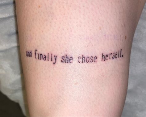 She Saved Me Tattoo, She Who Creates Herself Tattoo, She Finally Chose Herself, She Found Herself Quotes, She Chose Herself Quotes, And Finally She Chose Herself, She Saved Herself Quotes, Minimalist Quote Tattoo, She Chose Herself