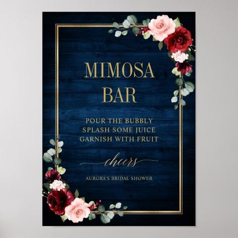 Burgundy Navy Blush Floral Gold Mimosa Bar Poster Midsummer Wedding, Rustic Wood Background, Bride Shower, Bar Poster, Watercolor Roses, Mimosa Bar, Welcome Poster, Floral Bridal Shower, Blush And Gold