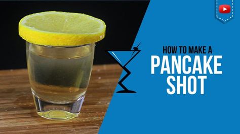 3026-large2 Pancake Shot Recipe, Irish Pancakes, Pancake Shot, Boozy Cocktails, How To Make Cocktails, Vodka Gimlet, Shooter Recipes, Make Cocktails, Cocktail Videos