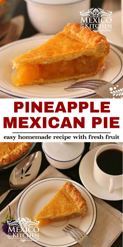 Mexican Pastry Recipes, Mexican Thanksgiving Desserts, Easy Mexican Dessert, Mexican Deserts Easy, Mexican Desserts Easy, Pineapple Pie Recipe, Mexican Pie, Authentic Mexican Desserts, Traditional Mexican Desserts