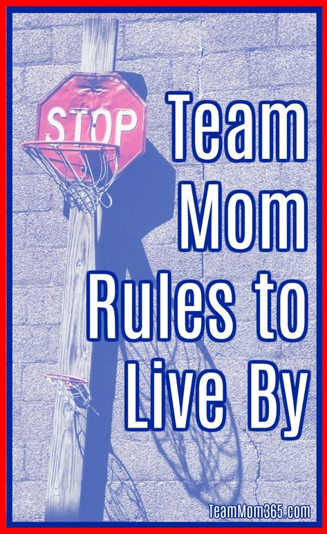 Team Mom Rules to Live By #teammom #sportsmom #rules Team Mom Softball, Team Mom Football, Softball Team Mom, Team Mom Baseball, Team Mom Gifts, Basketball Leagues, Volleyball Mom, Softball Team, Organized Mom