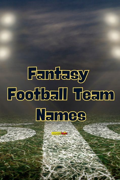 Fantasy football team names Fantasy Football Team Names, Fantasy Team Names, Fantasy Football League Names, Hockey Team Names, Fantasy Football Names, Fantasy Football Funny, Fantasy Draft, Football Team Names, Draft Day