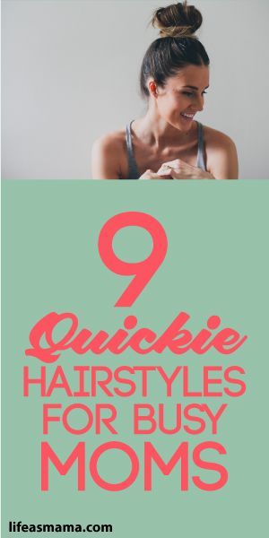 9 Quickie Hairstyles For Bust Moms New Mom Hair, Hairstyles For Busy Moms, Easy Mom Hairstyles, 5 Minute Hairstyles, Mom Hair, Mom Beauty, Easy Hairdos, Mom Hairstyles, Busy People