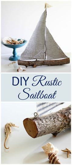 Quick and easy DIY rustic sailboat made from a tree branch - cool idea for a Nautical Nursery or Coastal Decor! Diy Nautical Decor, Deco Marine, Nautical Diy, Diy Simple, Nautical Nursery, Diy Farmhouse Decor, Beach Crafts, Summer Diy, Décor Diy