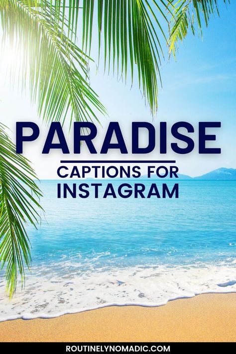 Beach, ocean and palm trees with words Paradise captions for Instagram Tropical Quotes, Short Beach Quotes, Good Beach Captions, Paradise Quotes, Vacation Captions, Island Quotes, Beach Captions, Lost In Paradise, Funny Instagram Captions