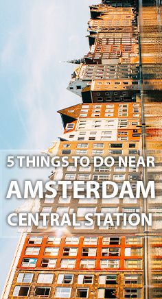 If you don't know what to do near Amsterdam Central Station in 24 hours, this guide is exactly what you need. Watch Amsterdam from the sky or from the water, have beverages at the waterside, find the perfect photo spots and see where you must go shopping. Must See In Amsterdam, Amsterdam Museums, Amsterdam Walking Tour, Amsterdam Central Station, Semester Abroad, Canal House, Amaze Museum Amsterdam, Huge Windows, Amsterdam City