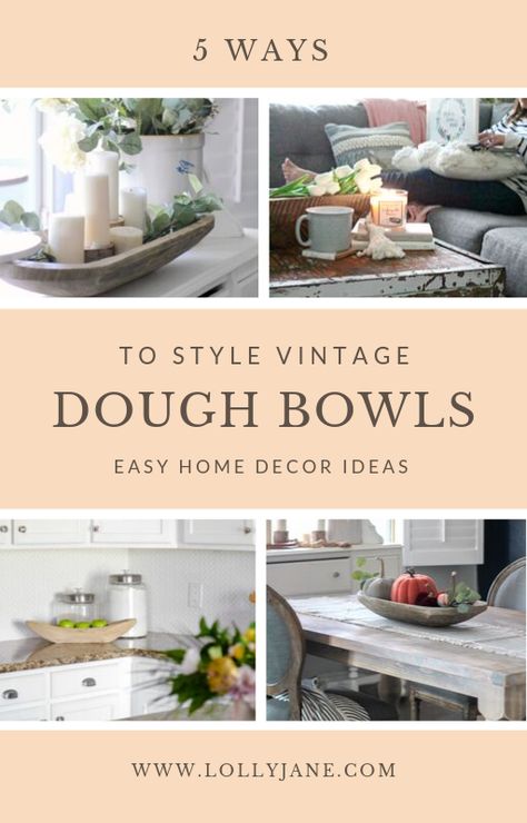 Check out 5 ways to style vintage dough bowls. Easy home decor ideas using pretty, old dough bowls! #doughbowl #vintagedoughbowl #howtousedoughbowl #howtostyledoughbowl #doughbowlhomedecor Decorating With Wooden Bowls, Wooden Dough Bowl Decor Ideas, Small Dough Bowl Decor, Large Bowl Decor Ideas, Wood Bowls Decor Ideas, Creative Coffee Table Ideas, Wooden Bowls Decor Ideas, Bowl Decor Ideas, Wooden Bowls Centerpiece