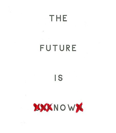 The FUTURE is NOW. We Are The Future, The Future Is Now, Mood Boards, The Future, Vision Board, Motivational Quotes, Witch, Typography, Quotes