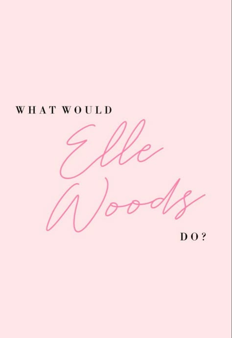 What Would Elle Woods Do Wallpaper, Law School Pink Aesthetic, Elle Woods Poster, This Barbie Is A Lawyer, Black Elle Woods, What Would Elle Woods Do, Legally Blonde Tattoo, Legally Blonde Study Motivation, Pink Lawyer Aesthetic