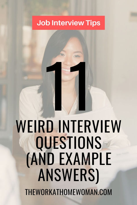 Job Interview Tips: 11 Weird Interview Questions And Example Answers - Don't let a strange interview question throw you off. Here are 11 weird interview questions and how to appropriately respond. Personality Interview Questions, How To Answer Interview Questions Tips, Job Interview Answers Example, Common Interview Questions And Answers, Promotion Interview Tips, Questions To Ask After An Interview, Questions To Ask In An Interview, Interview Questions And Answers Examples, Tell Us About Yourself Interview Answer