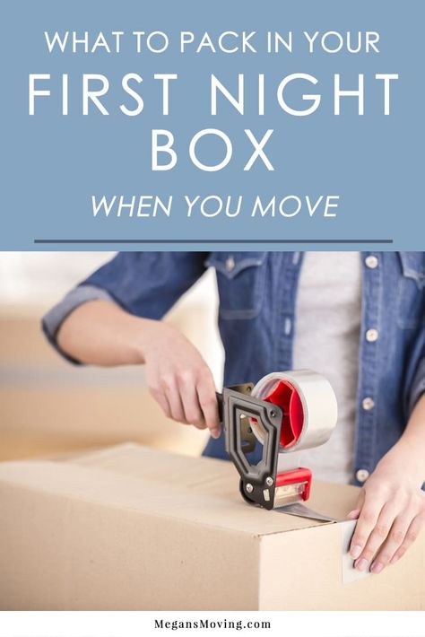 First Night New House Checklist, First Day Move In Essentials, First Day Box For Moving, First Night Essentials Moving, Moving Day Essentials, Moving First Day Essentials, First Night Apartment Essentials, Moving Essentials Box First Night, How To Pack Moving Boxes