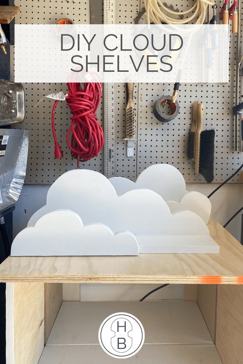 DIY Cloud Shelves | Beginner Scroll Saw Project | House by the Bay Design Diy Cloud Shelves, Diy Cloud Shelf, Cloud Shelves Nursery, Kids Cloud Bedroom, Cloud Bedroom Decor, Diy Cloud Decor, Cloud Diy Decoration, Cloud Bedroom Ideas, Cloud Theme Bedroom