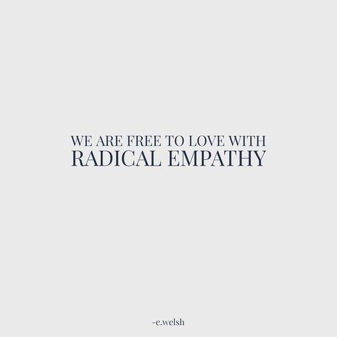 10 Likes, 1 Comments - Erin Welsh (@erinrwelsh) on Instagram: “How I define radical empathy: working to understand one another in an authentic way, while actively…” Quotes Empathy, Radical Empathy, Inspirational Scripture, Love And Light, Quotes, On Instagram, Instagram