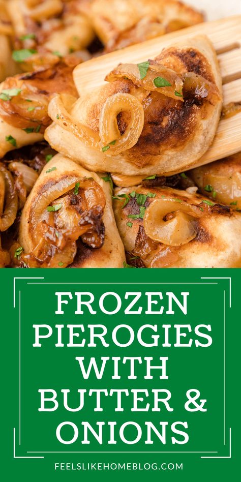 Perogies Frozen Recipes, Perogie Dinner Sides, How To Prepare Perogies, Perogies Recipe Sauce, Best Perogies Recipe, Pierogi Appetizer Appetizers, Pierogi Dinner Ideas Vegetarian, Pierogies With Butter And Onions, Pierogies Recipe Frozen