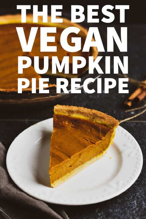 This Vegan Pumpkin Pie is so easy to make and requires just 8 ingredients. Rich, creamy, and loaded with pumpkin spice flavor, it's the perfect vegan dessert for Fall and Winter holidays. Vegan Pumpkin Pie Recipe, Vegan Pies Recipes, Pumpkin Filling, Vegan Pumpkin Pie, Holiday Dishes, Pumpkin Pie Recipe, Whoopie Pie, Mince Pie, Vegan Thanksgiving Recipes