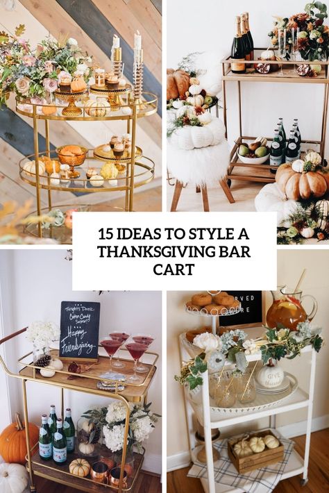 ideas to style a thanksgiving bar cart cover Thanksgiving Bar Setup, Bar Cart Party Drink Stations, Thanksgiving Bar Cart, Bart Cart, Style A Bar Cart, Bar Cart Inspo, Halloween Bar Cart, Round Bar Cart, Raskog Cart