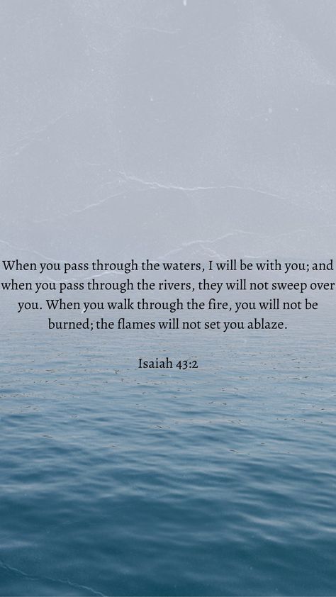 Isaiah 43 2, Christian Backgrounds, Isaiah 43, Quick Saves