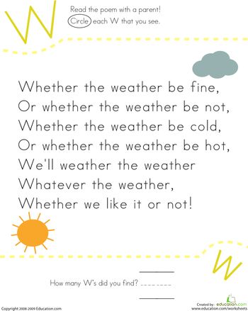 Worksheets: Find the Letter W: Whether the Weather Weather Poem, Nursery Rhymes Kindergarten, Letter W Activities, Playgroup Ideas, Preschool Poems, Weather Worksheets, Reading Poems, Prek Classroom, Weather Unit