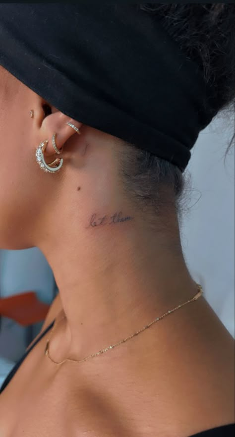 Fine line tattoo Let Them Be Tattoo, Small Let Them Tattoos, Hidden Neck Tattoo, Control The Controllables Tattoo, Year Behind Ear Tattoo, Let Em Tattoo, Tattoos About Letting Go Of Control, Tattoos Let Them, Let Them Finger Tattoo