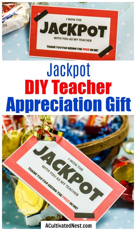 Jackpot DIY Teacher Appreciation Gift- Give your kids' teachers a clever (and tasty) gift this year! This jackpot themed DIY teacher appreciation gift also has a matching free printable tag! | candy gift for teachers, food gift for teachers, end of the school year gift, end of the semester gift, #diyGift #teacherAppreciation #homemadeGift #ACultivatedNest Teacher Food Gifts, Jar Diy Gifts, Diy Gifts For Women, Kids Diy Gifts, Gifts For Men Diy, Gifts For Mom Diy, Diy Gifts In A Jar, Teacher Appreciation Diy, Teacher Appreciation Gifts Diy