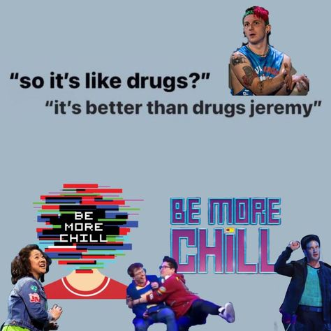 Be More Chill Poster, Be More Chill Michael X Jeremy, Rich Be More Chill, Be More Chill Wallpaper, Jeremy Heere, Musical Theatre Humor, George Salazar, Theatre Humor, Will Roland